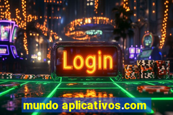 mundo aplicativos.com